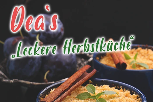 Mehr über den Artikel erfahren Dea‘s „Leckere Herbstküche“