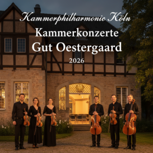 Firefly_GeminiFlash_Kammerphilharmonie Köln1 Kammerkonzer Gut Oestergaard 2026 erstelle ein Bild maxim 503677
