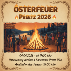 Firefly_GeminiFlash_erstelle ein plakat- 🔥 Osterfeuer Preetz 2026 🔥 Naturcamping Kirchsee Kanucenter 819687