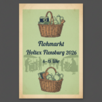 FireflyGeminiFlasherstelle ein plakat 🧺 Flohmarkt Holtex Flensburg 2026 🧺 615 Uhr 819687 | NORDISCH LIFESTYLE Firefly GeminiFlash erstelle ein plakat 🧺 Flohmarkt Holtex Flensburg 2026 🧺 6 15 Uhr 819687